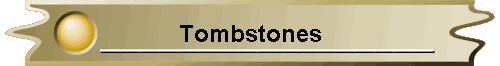 Tombstones